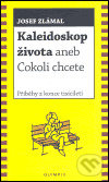 Kaleidoskop života aneb Cokoli chcete