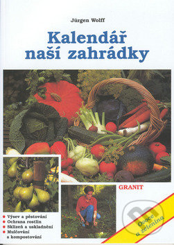 Kalendář naší zahrádky (Ovoce a zelenina)