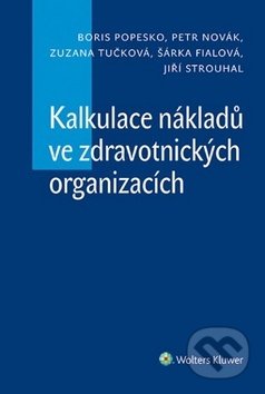 Kalkulace nákladů ve zdravotnických organizacích