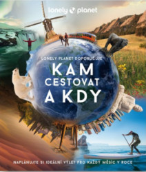 Kam cestovat a kdy (Naplánujte si ideální výlet pro každý měsíc v roce) - kniha z kategorie Mapy a cestování