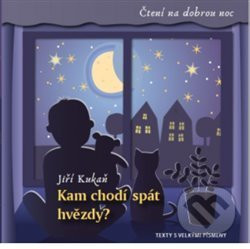 Kam chodí spát hvězdy? Jiří Kukaň