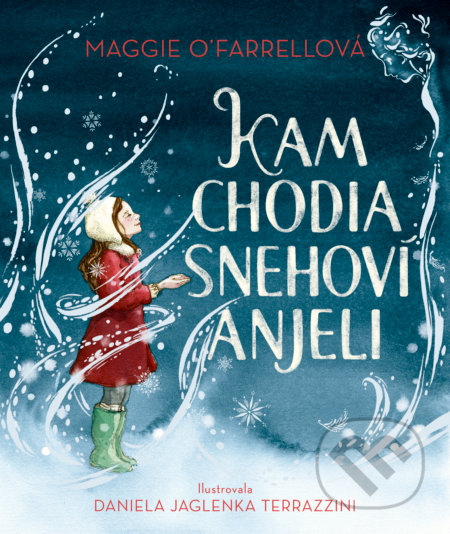 Kam chodia snehoví anjeli
