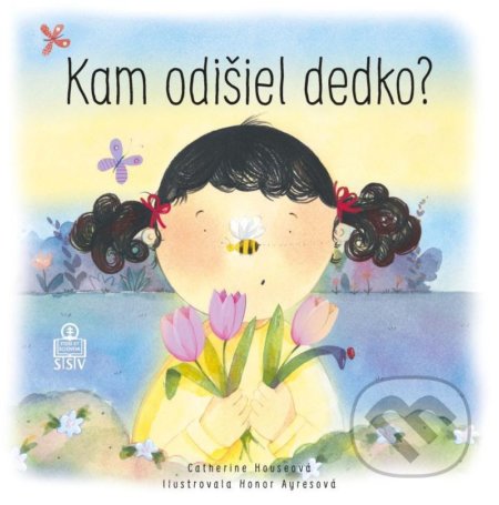 Kam odišiel dedko?