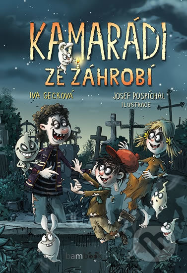 Kamarádi ze záhrobí