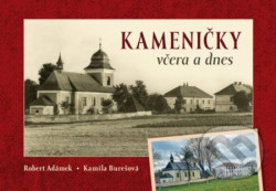 Kameničky včera a dnes