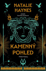 Kamenný pohled (Příběh Medúsy)