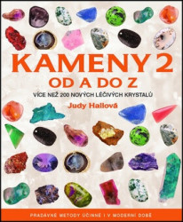 Kameny 2 od A do Z (Více než 200 nových léčivých krystalů) - kniha z kategorie Mineralogie