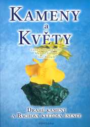 Kameny a květy - Drahé kameny a Bachova květová esence - Michael Gienger, Ines Blersch, Luna S. Miesala-Sellin