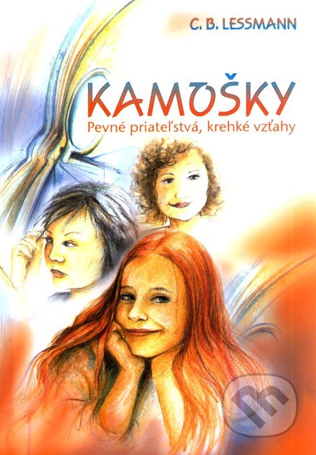 Kamošky I. Pevné priateľstvá, krehké vzťahy