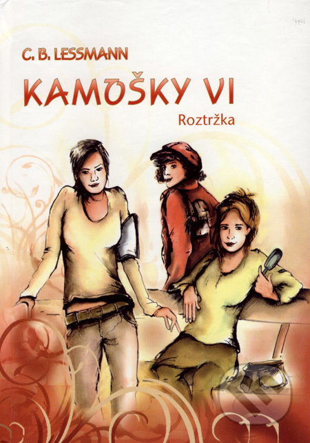 Kamošky VI. Roztržka