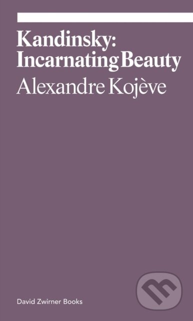 Kandinsky: Incarnating Beauty
