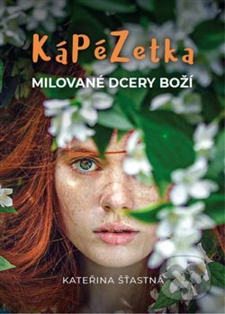 Kápézetka milované dcery Boží