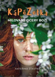 Kápézetka milované dcery Boží