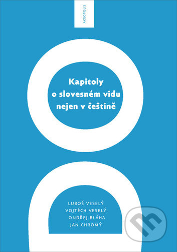 Kapitoly o slovesném vidu nejen v češtině