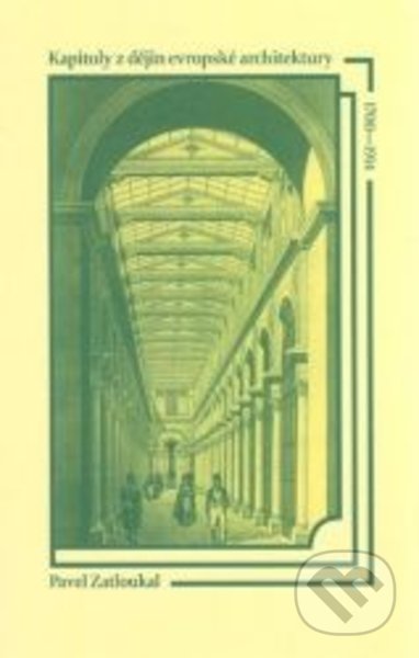 Kapitoly z dějin evropské architektury 1700-1914