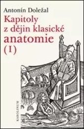 Kapitoly z dějin klasické anatomie I