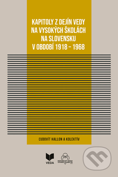 Kapitoly z dejín vedy na vysokých školách na Slovensku v období 1918