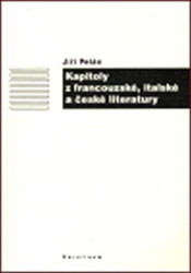 Kapitoly z francouzské, italské a české literatury - kniha z kategorie Humanitní a společenské vědy