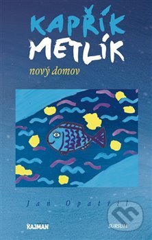 Kapřík Metlík (Nový domov)