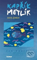 Kapřík Metlík (Nový domov)