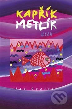 Kapřík Metlík - útěk