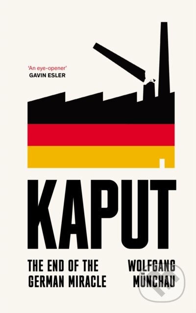 Kaput (The End of the German Miracle)