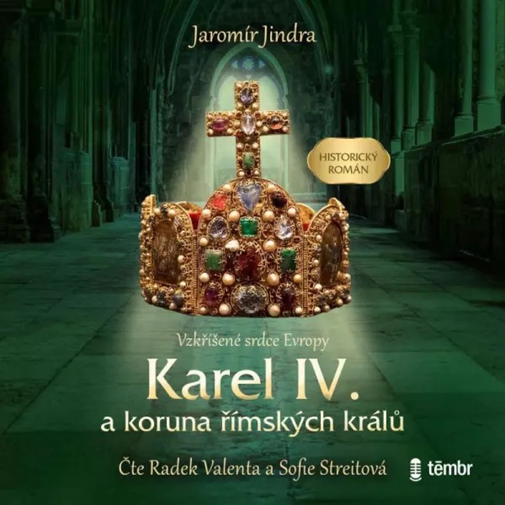 Karel IV. a koruna římských králů