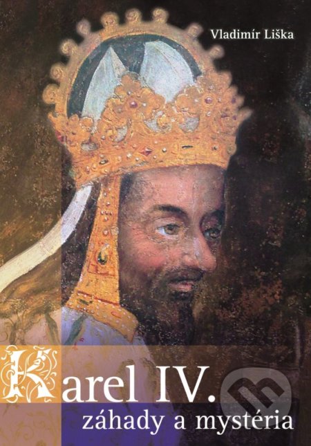 Karel IV. (záhady a mysteria)