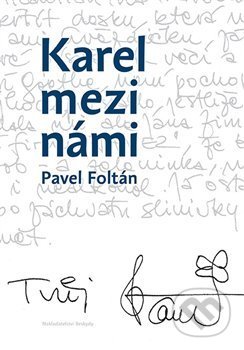 Karel mezi námi