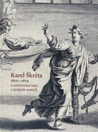 Karel Škréta a univerzitní teze v českých zemích - kniha z kategorie Malířství