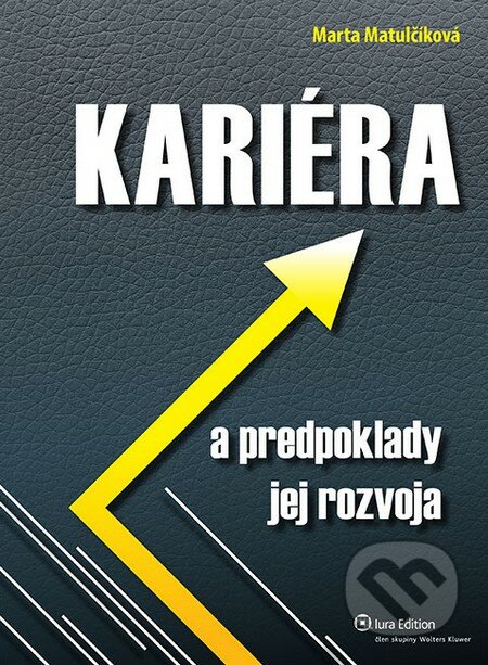 Kariéra a predpoklady jej rozvoja