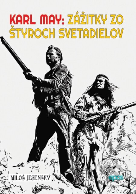Karl May: Zážitky zo štyroch svetadielov