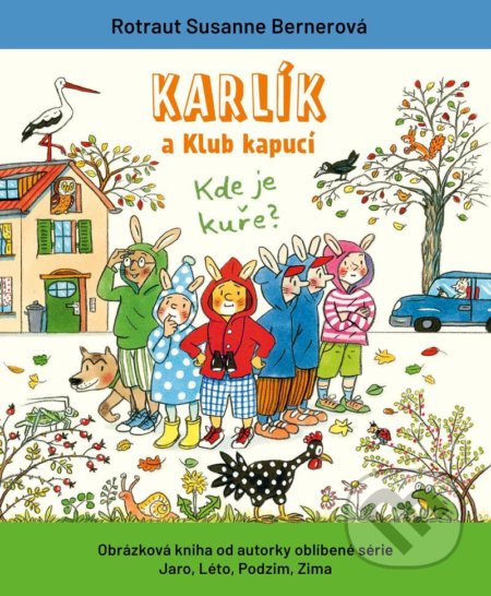 Karlík a Klub kapucí (Kde je kuře?)