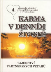 Karma v denním životě 4 (Tajemství partnerských vztahů) - kniha z kategorie Vztahy a rodina