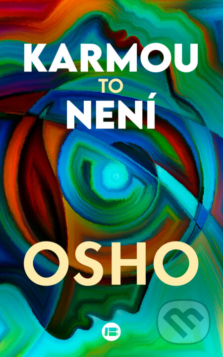 Karmou to není
