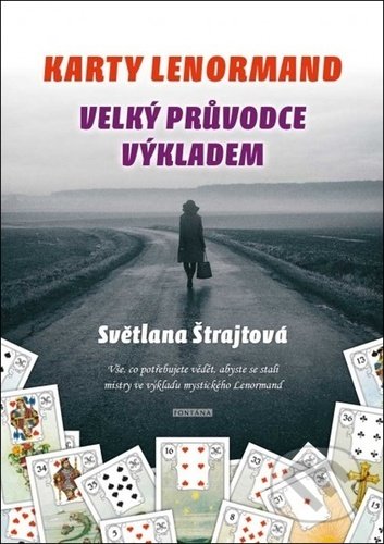 Karty Lenormand - Velký průvodce výkladem