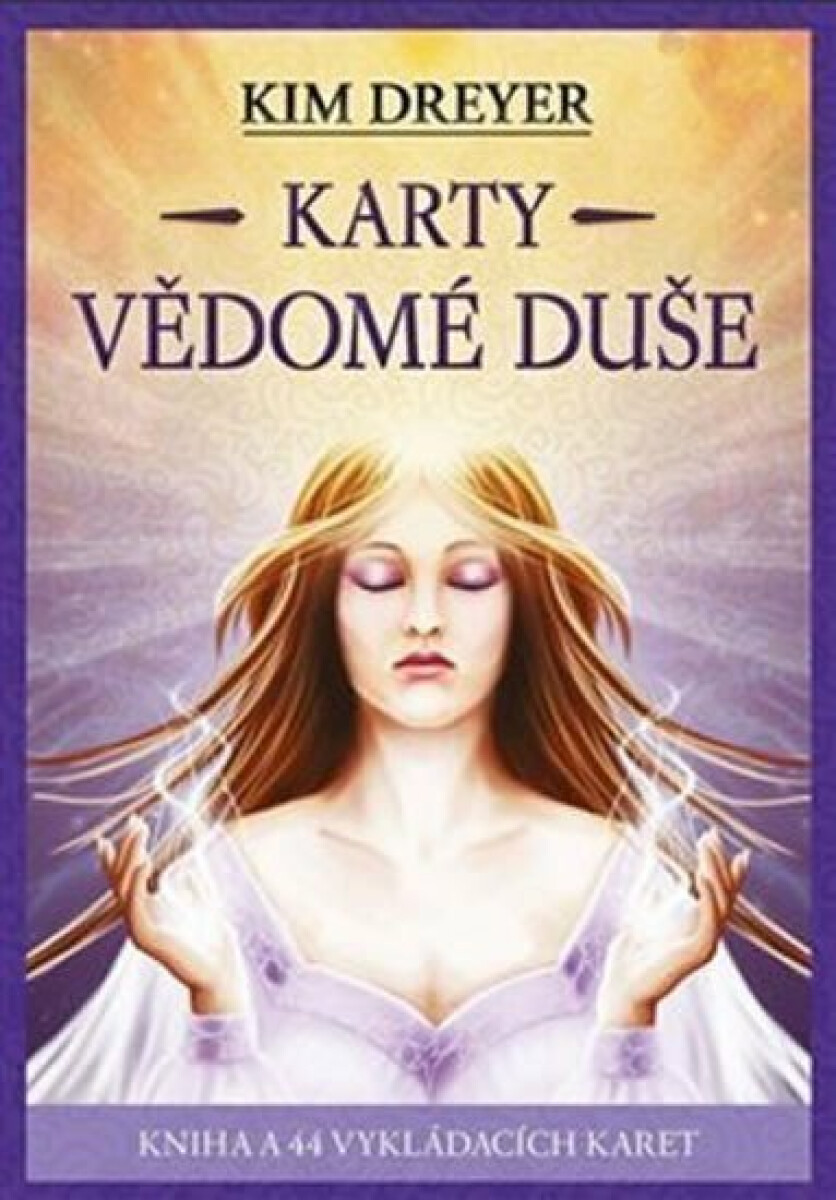 Karty vědomé duše - Kim Dreyer