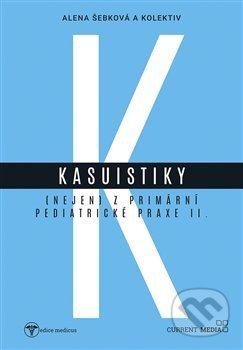 Kasuistiky (nejen) z primární pediatrické praxe 2