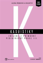Kasuistiky (nejen) z primární pediatrické praxe 3 - kniha z kategorie Pediatrie