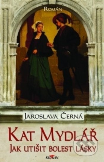Kat Mydlář (Jak utišit bolest lásky)