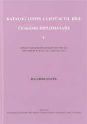 Katalog listin a listů k VII. dílu Českého diplomatáře I. - kniha z kategorie Historie