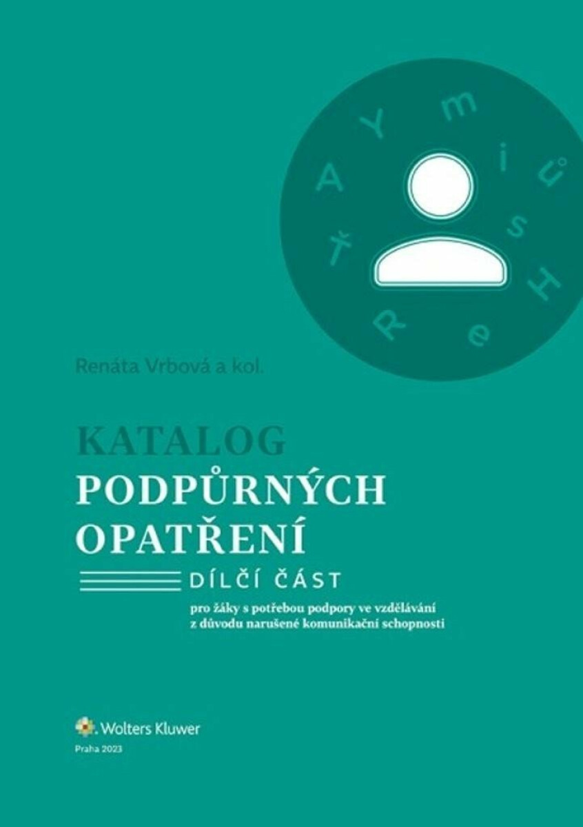 Katalog podpůrných opatření Narušené komunikační schopnosti - Renáta Vrbová