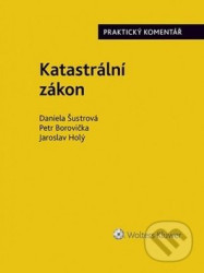 Katastrální zákon - Praktický komentář (zákon č. 256/2013 Sb.)