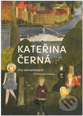 Kateřina Černá - Sny zaznamenané