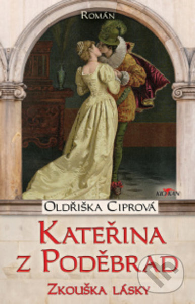 Kateřina z Poděbrad (Zkouška lásky)