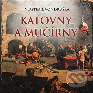 Katovny a mučírny
