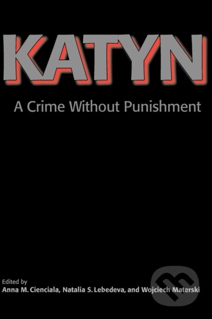 Katyn (A Crime Without Punishment)