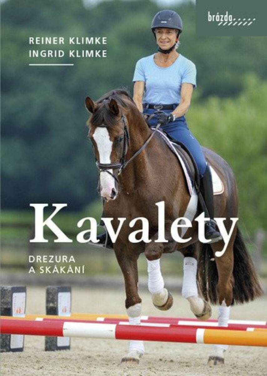 Kavalety - Drezura a skákání - Ingrid Klimke, Reiner Klimke