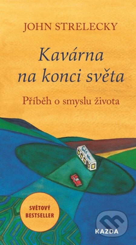 Kavárna na konci světa (Příběh o smyslu života)