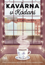 Kavárna v Kodani (Vítejte v útulné kavárně, kde to voní skořicí, horkou čokoládou a láskou) - kniha z kategorie Společenská beletrie